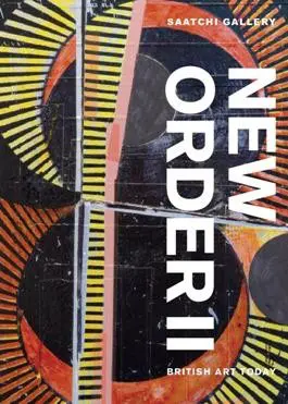 New Order II : British Art Today
