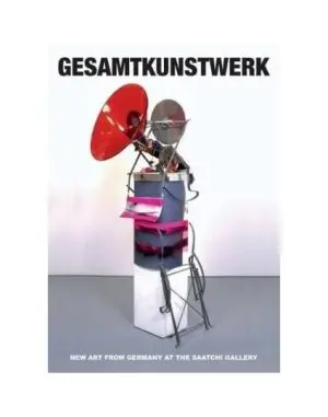 Gesamtkunstwerk: New Art from Germany