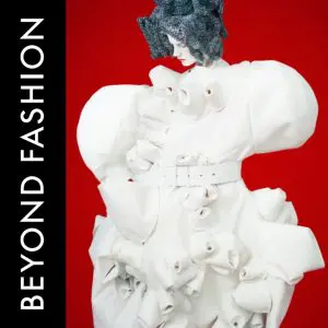 Beyond Fashion Exhibition Catalogue