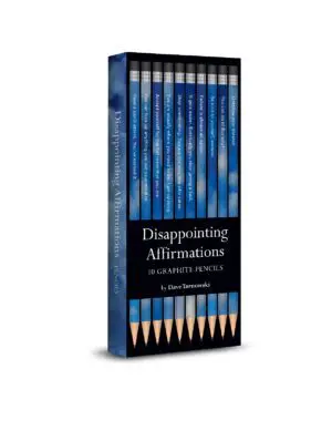 Disappointing Affirmations Pencils