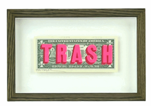 Trash Dollar (Small) by Dave Buonaguidi